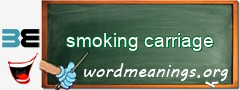 WordMeaning blackboard for smoking carriage